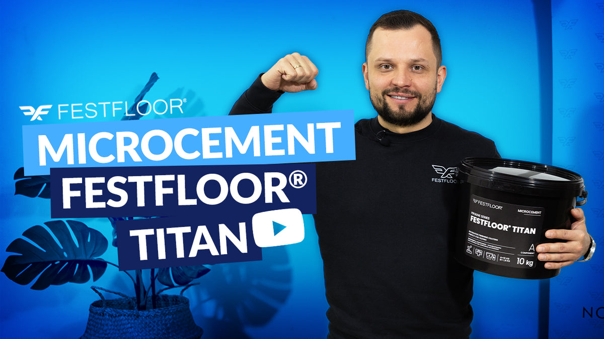 Mikrocement Festfloor Titan – czym jest i jak go nakładać